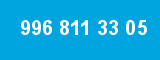 996 811 33 05
